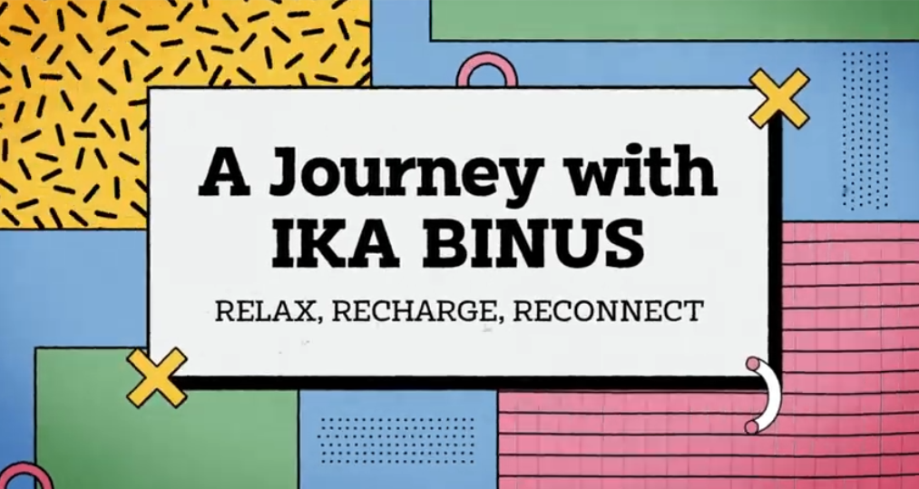 IKABINUS Gathering 2021 - A Journey With IKA Binus Relax, Recharge, Reconnect