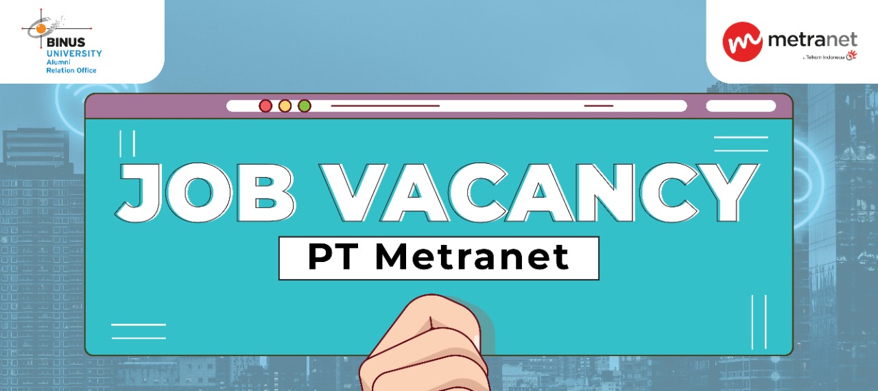 [JOB VACANCY] - PT. METRANET