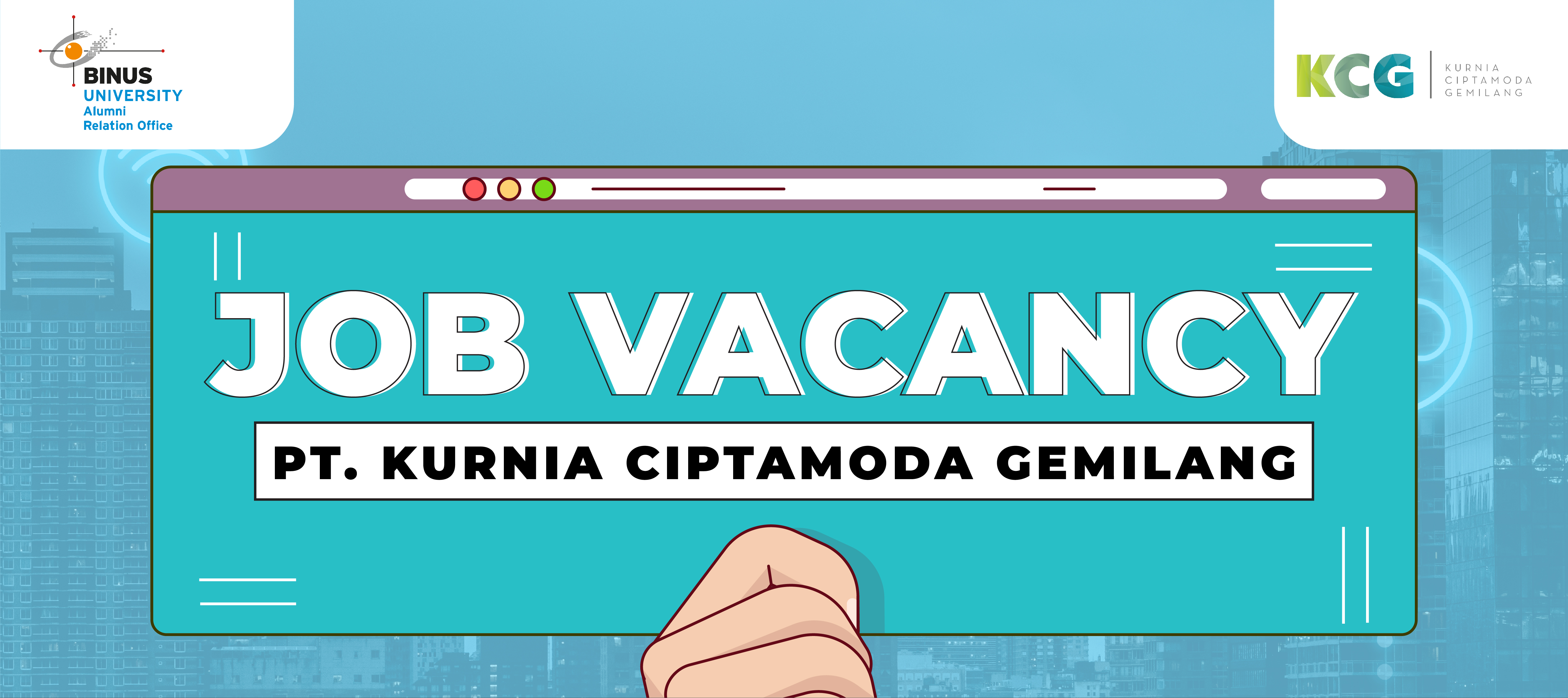 [JOB VACANCY] - PT. KURNIA CIPTAMODA GEMILANG