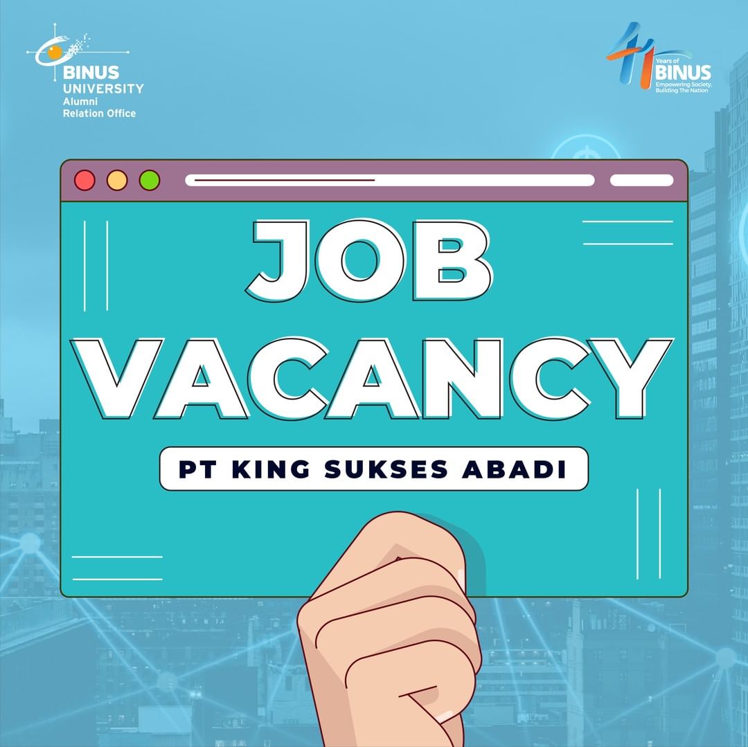 [JOB VACANCY] - PT KING SUKSES ABADI