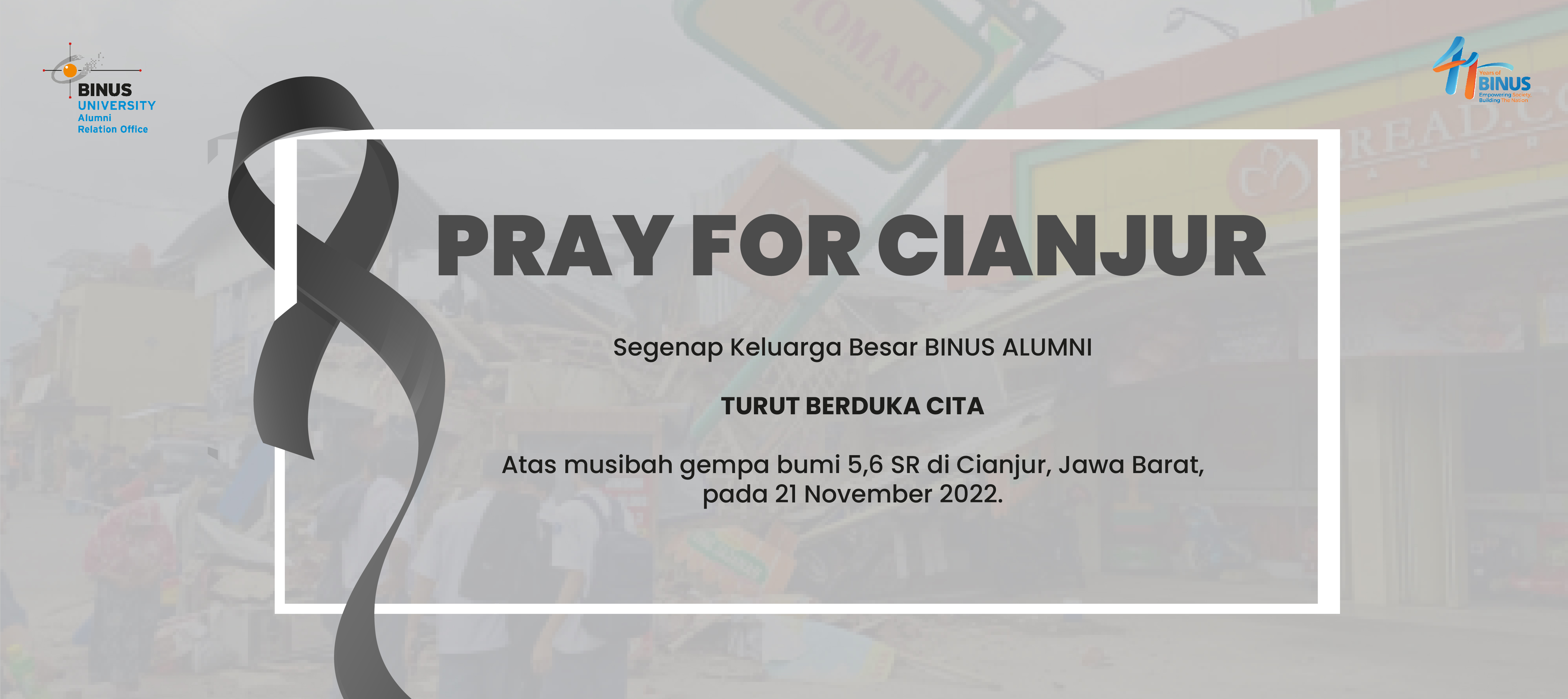 Segenap Keluarga Besar BINUS ALUMNI mengucapkan Turut Berduka Cita, atas musibah gempa bumi 5,6 SR