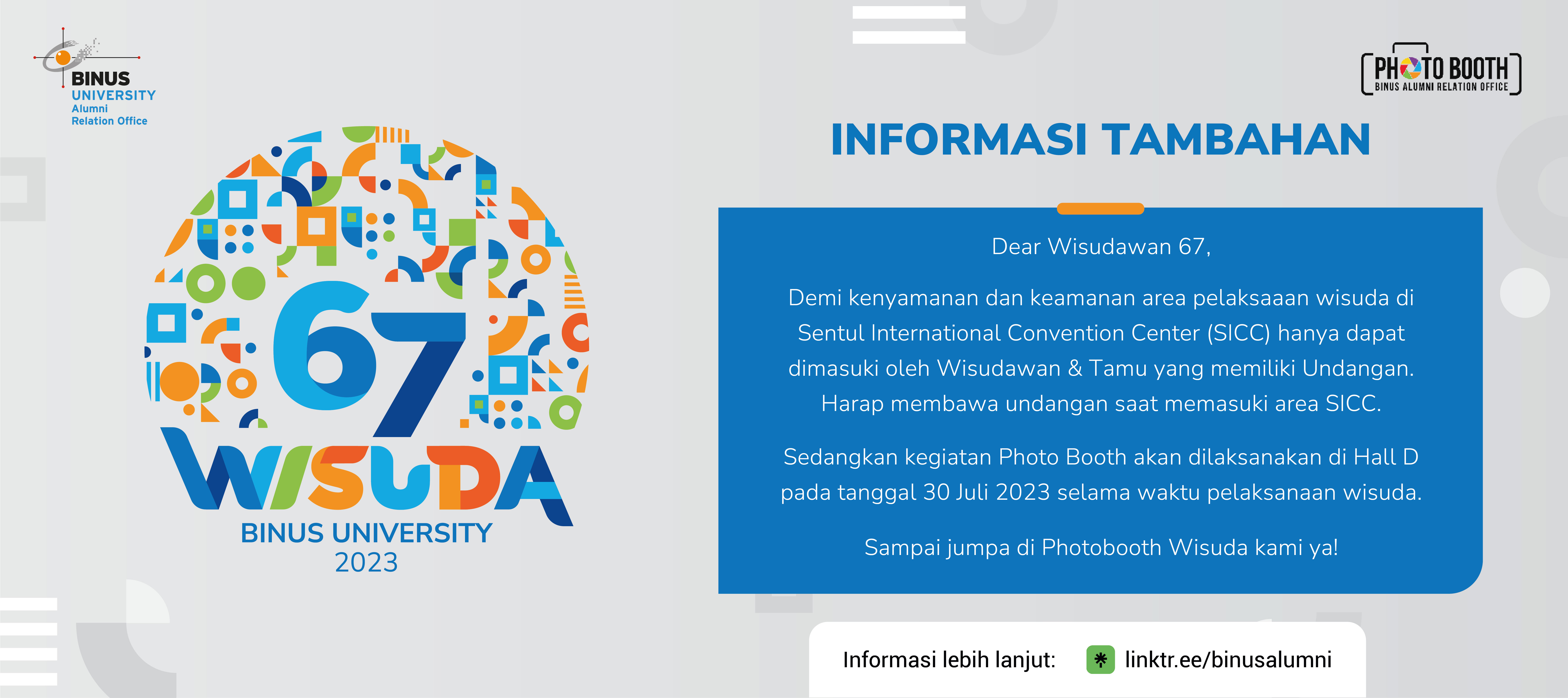 Informasi terbaru terkait Photo Booth BINUS Alumni pada periode WISUDA 67 - BINUS University