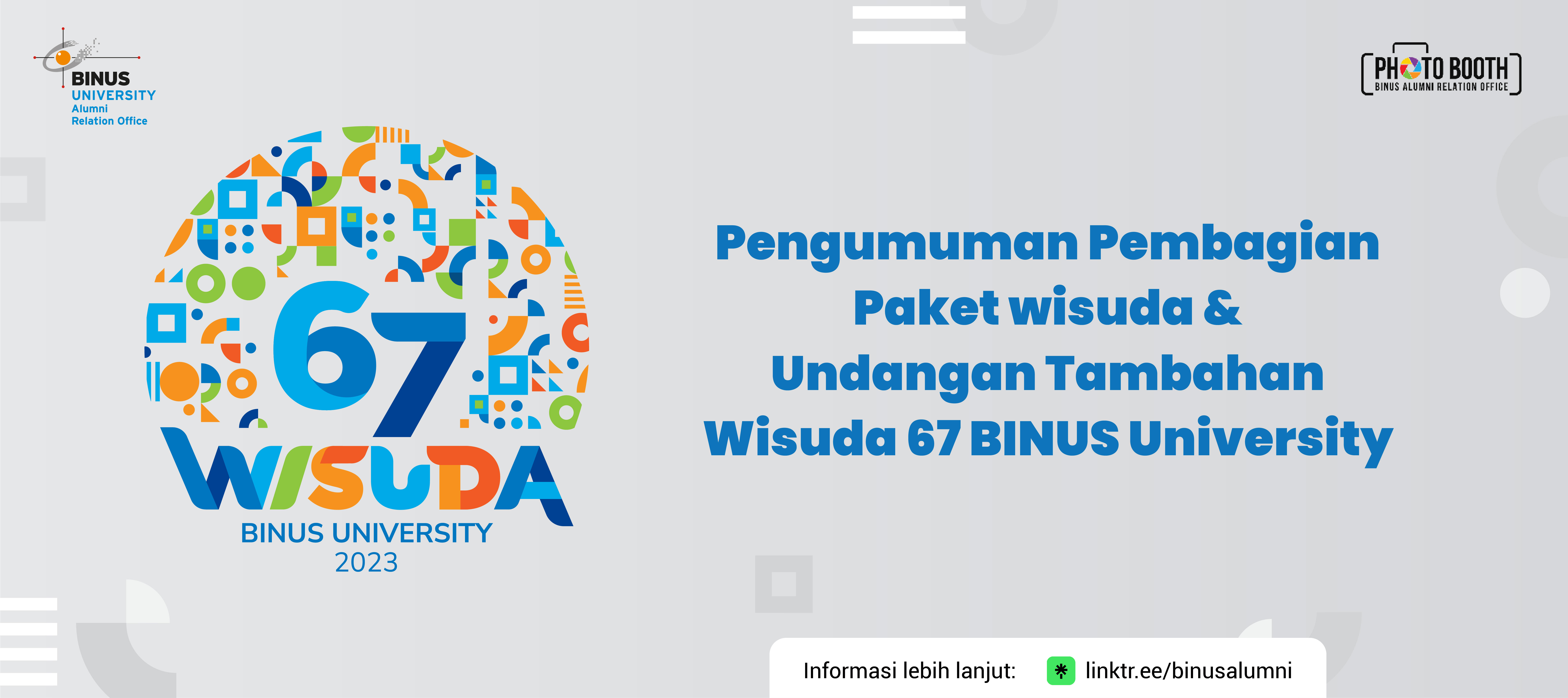 Pengumuman Pembagian Paket Wisuda & Undangan Tambahan Wisuda 67 - BINUS University