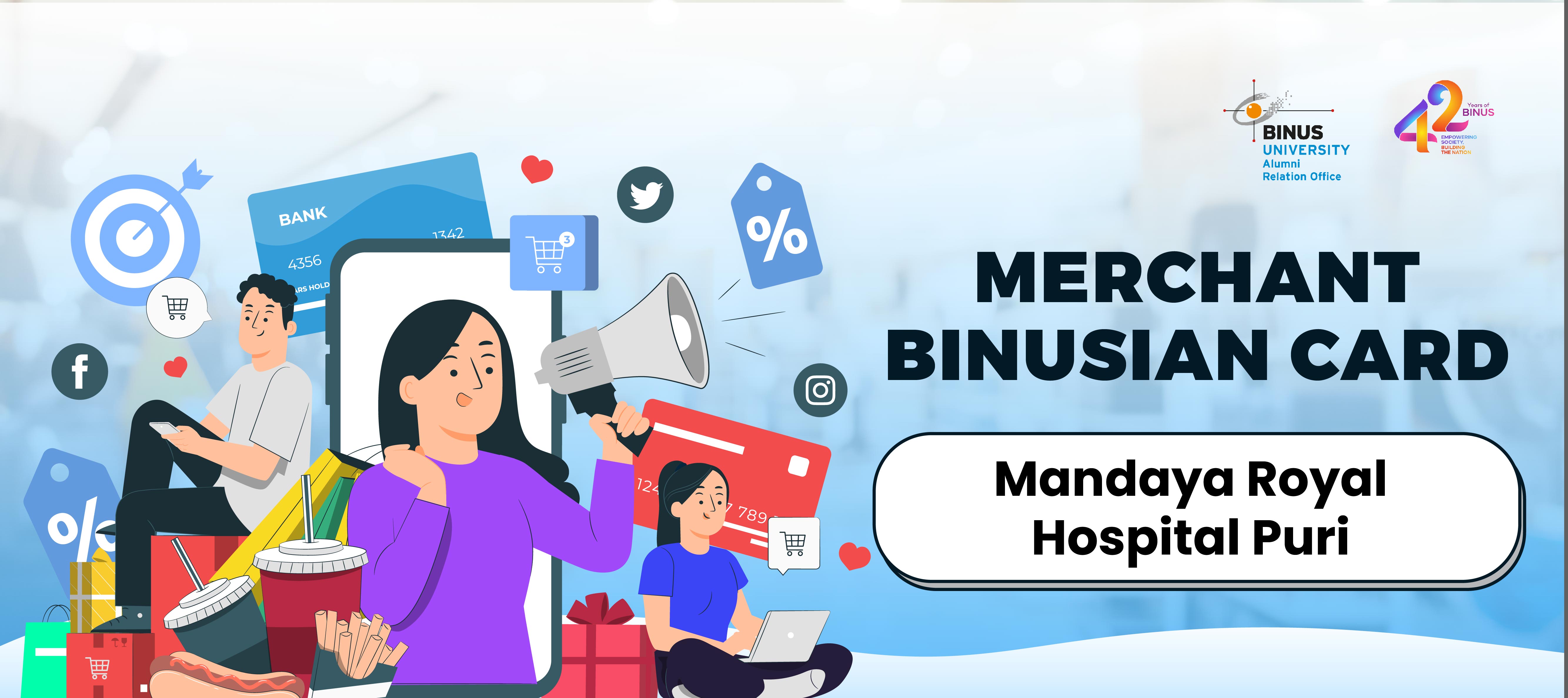 Merchant BINUS X Mandaya Royal Hospital Puri