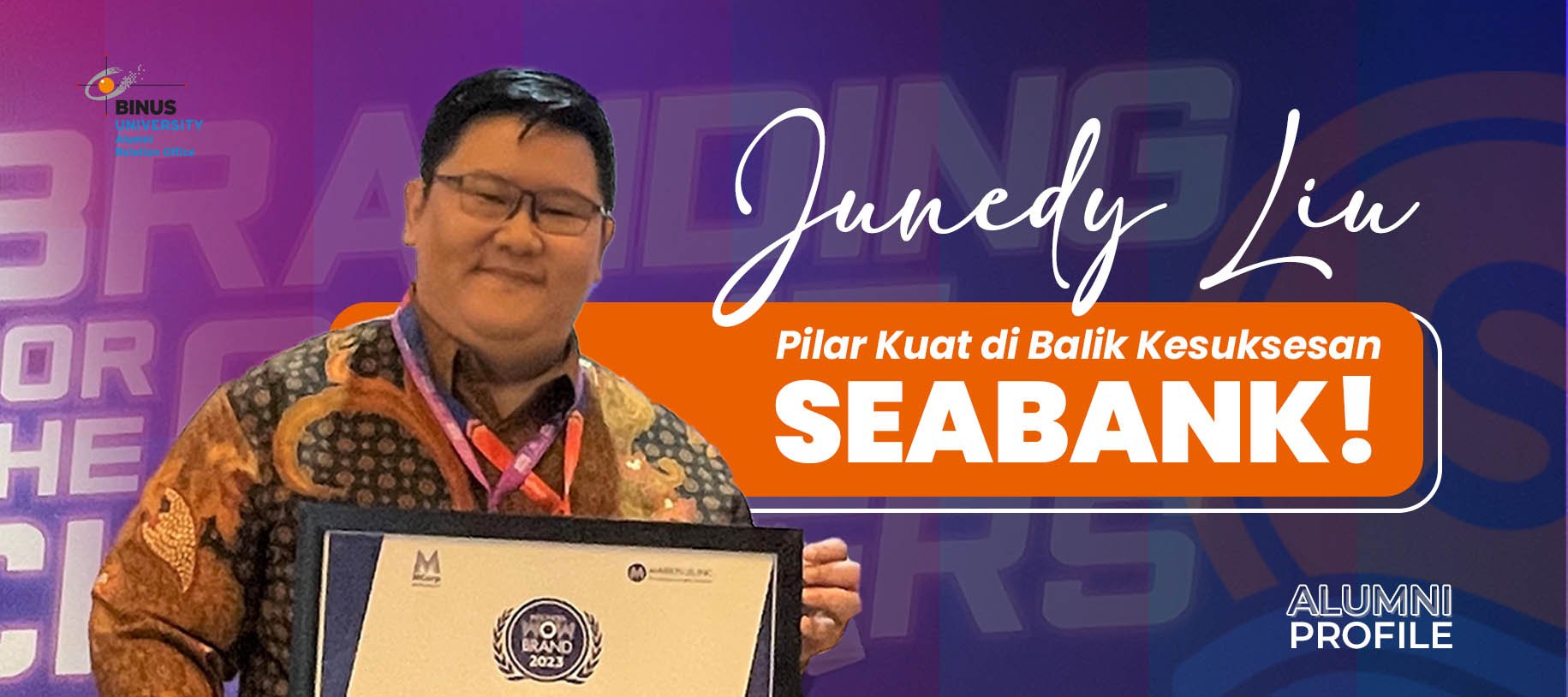 Alumni Profile - Junedy Liu - Wakil Direktur Utama PT Bank SeaBank Indonesia