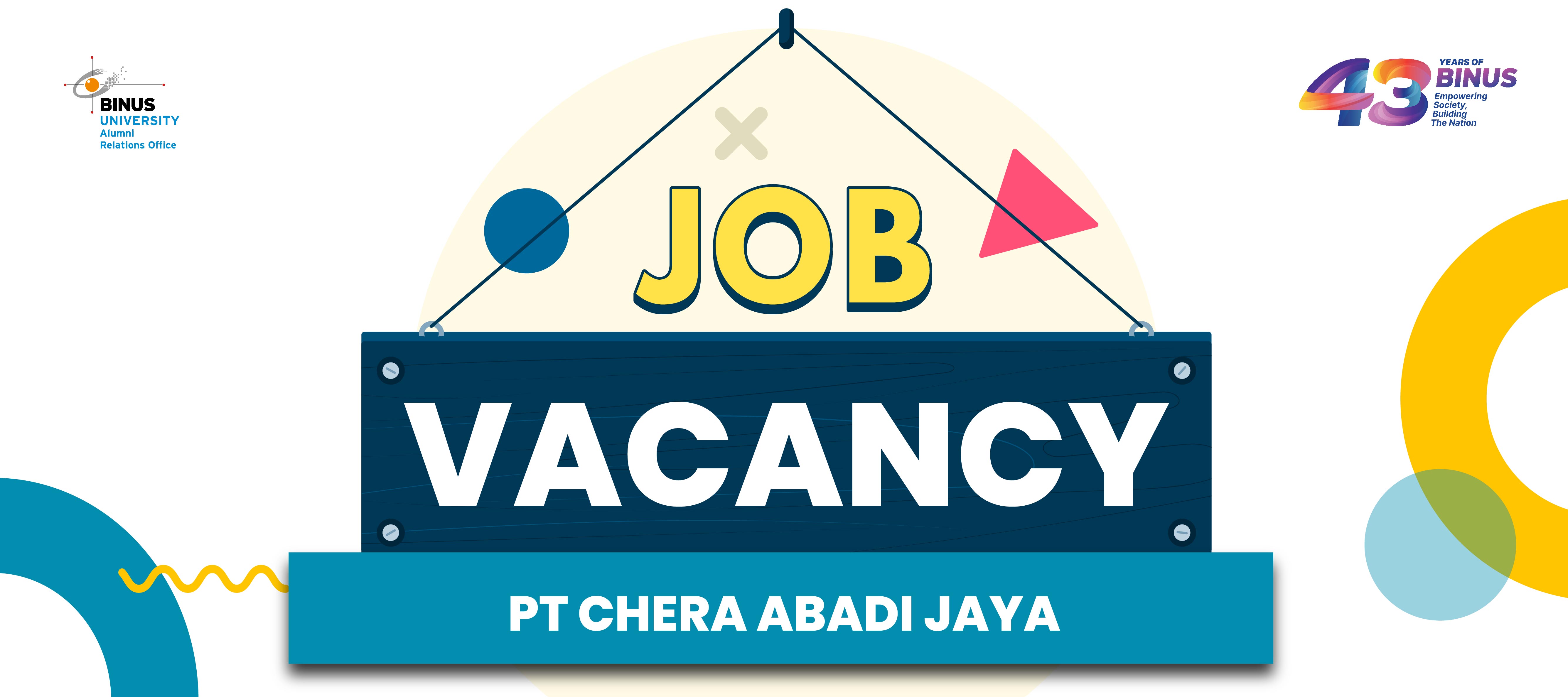 [JOB VACANCY] - PT Chera Abadi Jaya