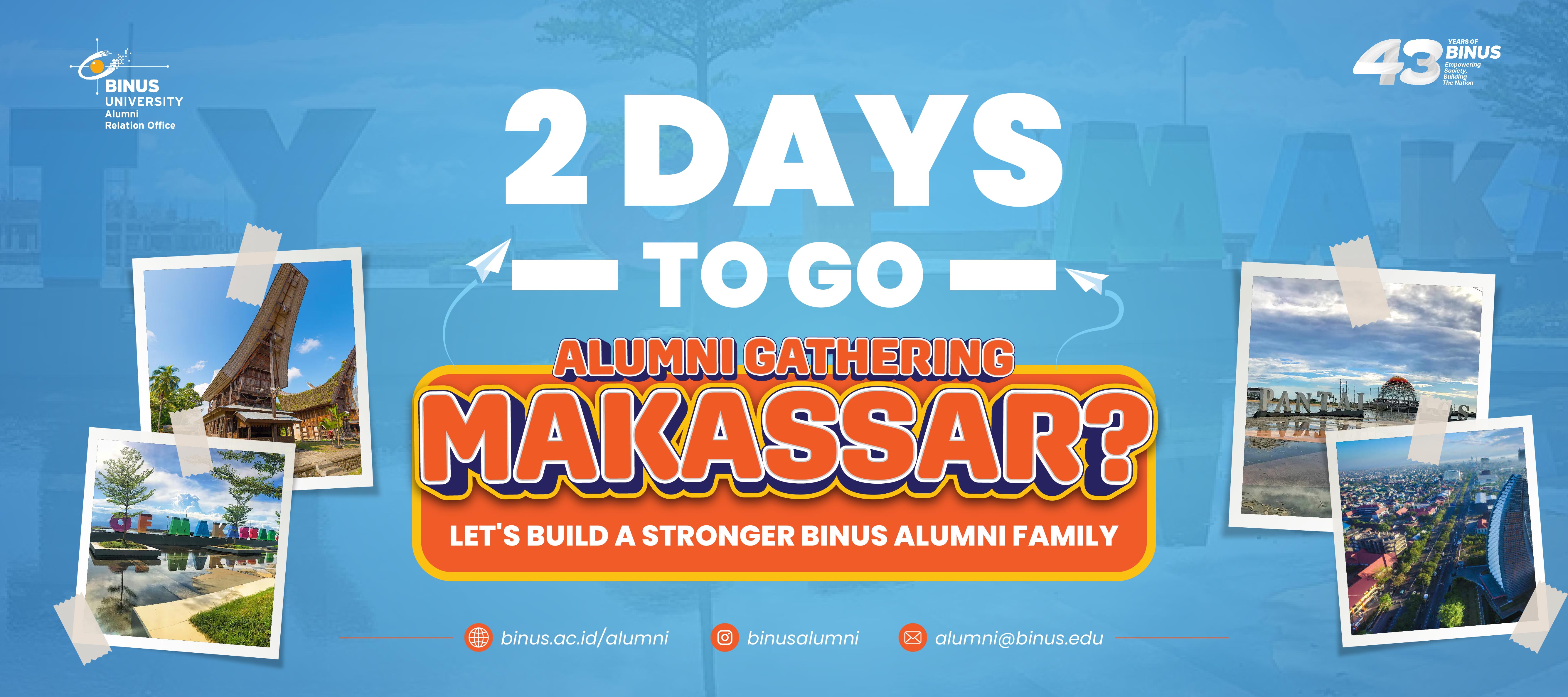 2 DAYS TO GO! Alumni Gathering BINUS Chapter Makassar