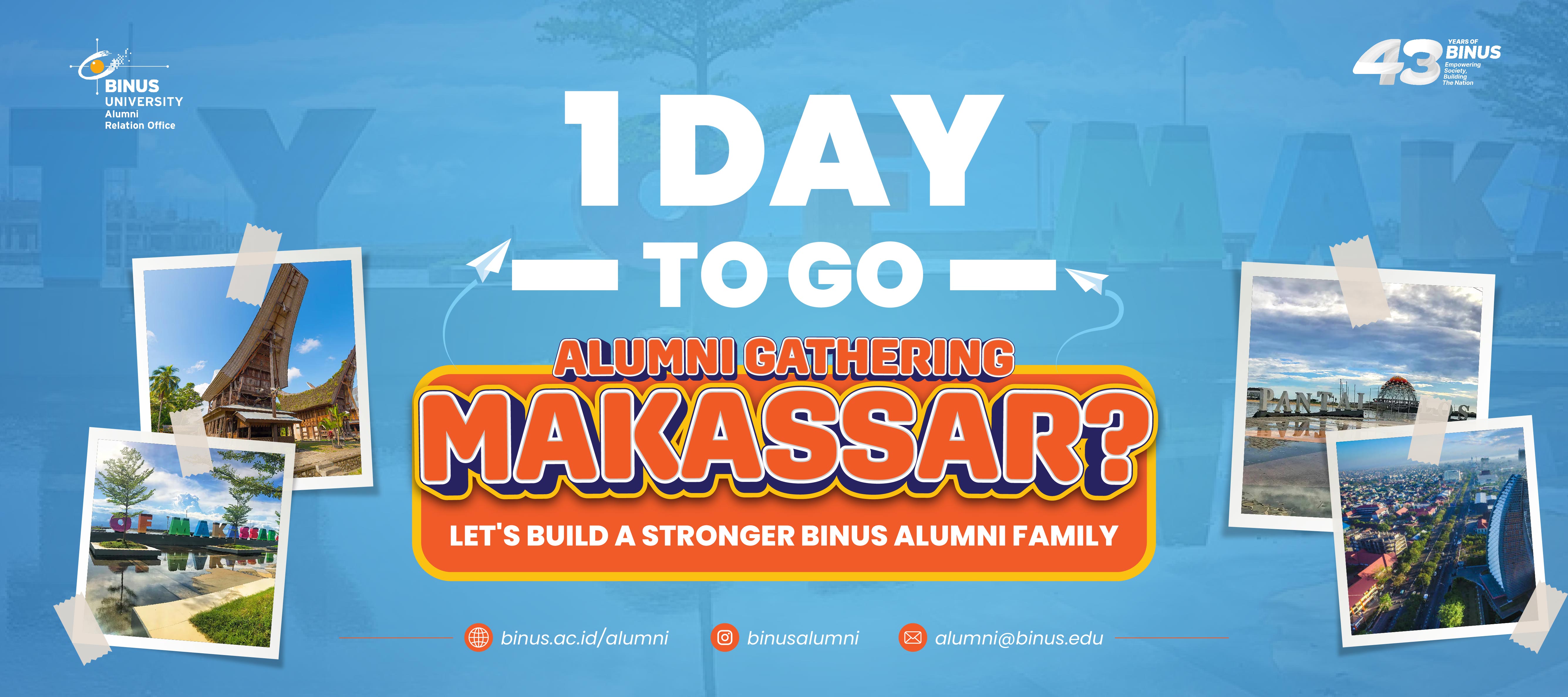 1 DAY TO GO! - Alumni Gathering BINUS Chapter Makassar