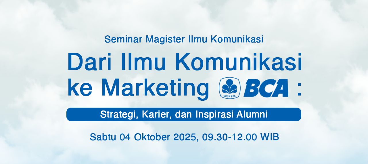 Dari Ilmu Komunikasi ke Marketing BCA: Strategi, Karier, dan Inspirasi Alumni
