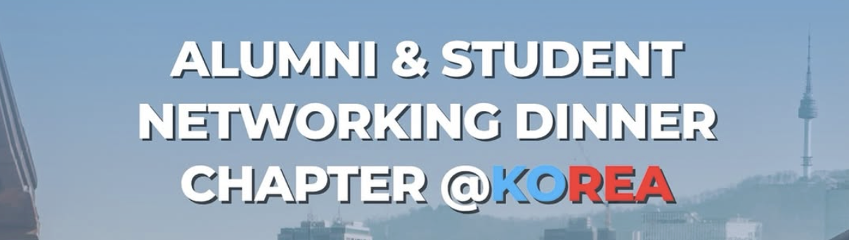 Alumni & student  Networking Dinner chapter @korea