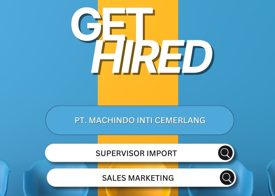 [JOB VACANCY] - PT. MACHINDO INTI CEMERLANG
