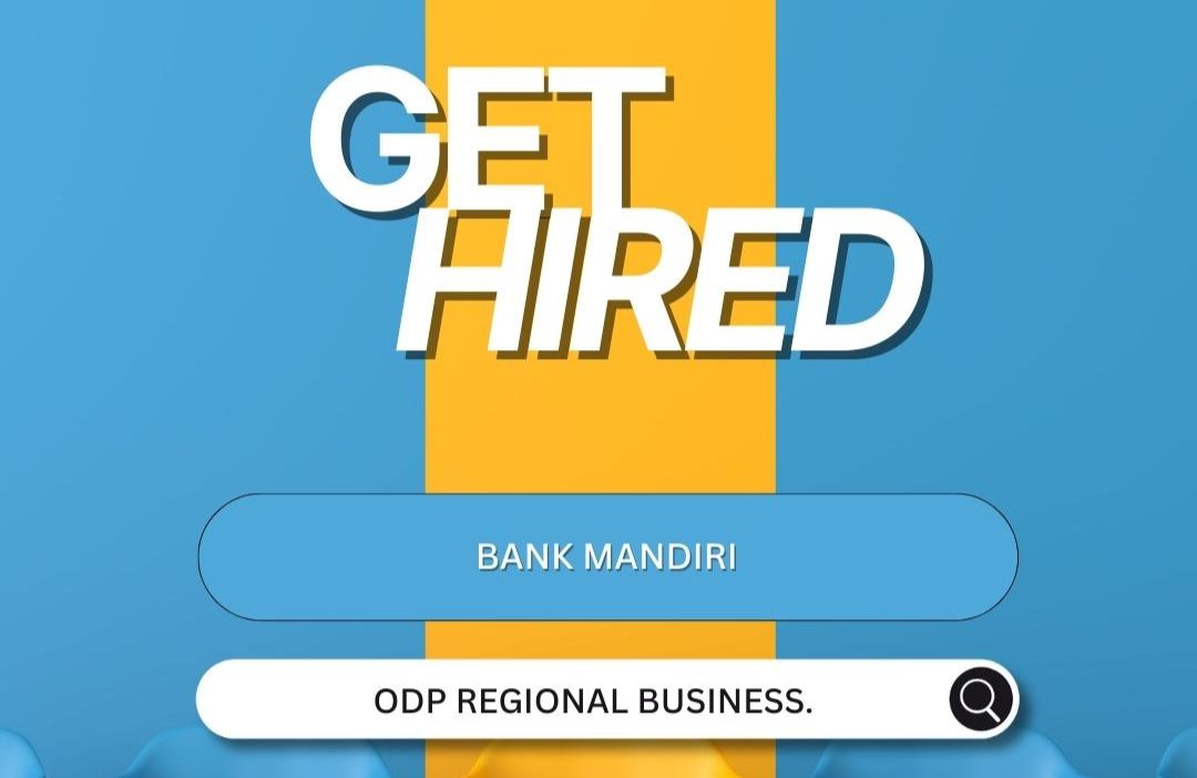 [JOB VACANCY] - BANK MANDIRI