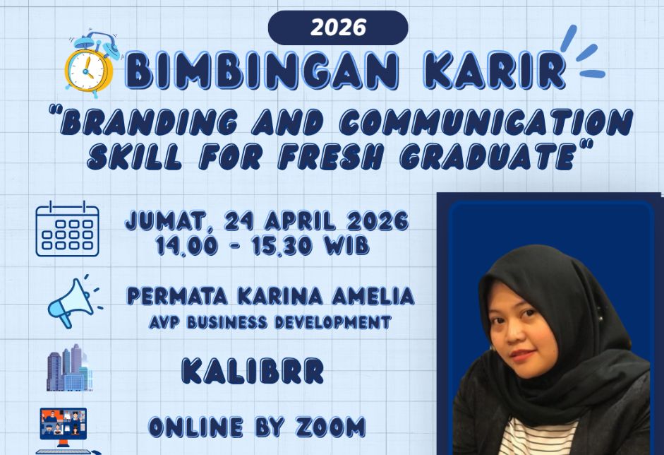 BIMBINGAN KARIR : Branding and Communication Skill for Fresh Graduate