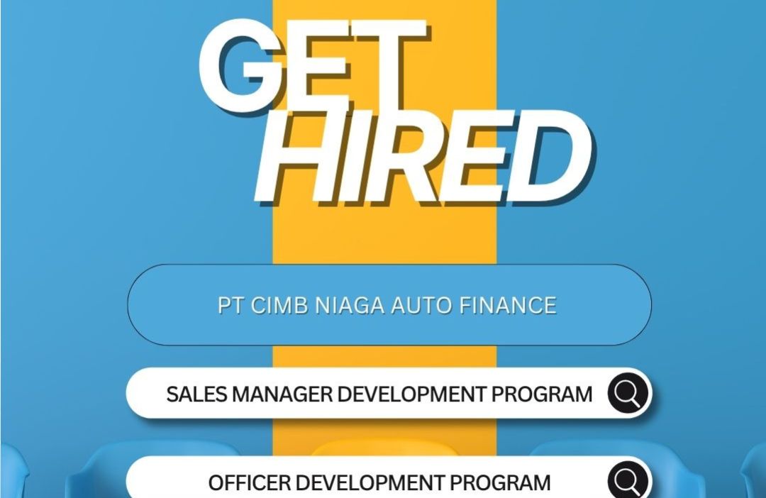 [JOB VACANCY] - PT CIMB NIAGA AUTO FINANCE