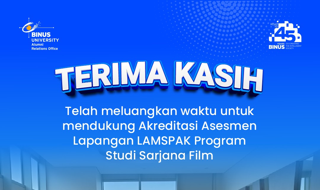 Akreditasi Asesmen Lapangan LAMSPAK Program Studi Sarjana Film BINUS University