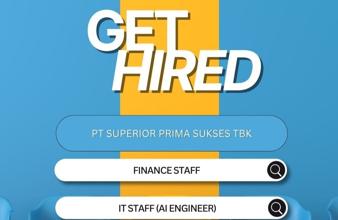 [JOB VACANCY] - PT Superior Prima Sukses Tbk
