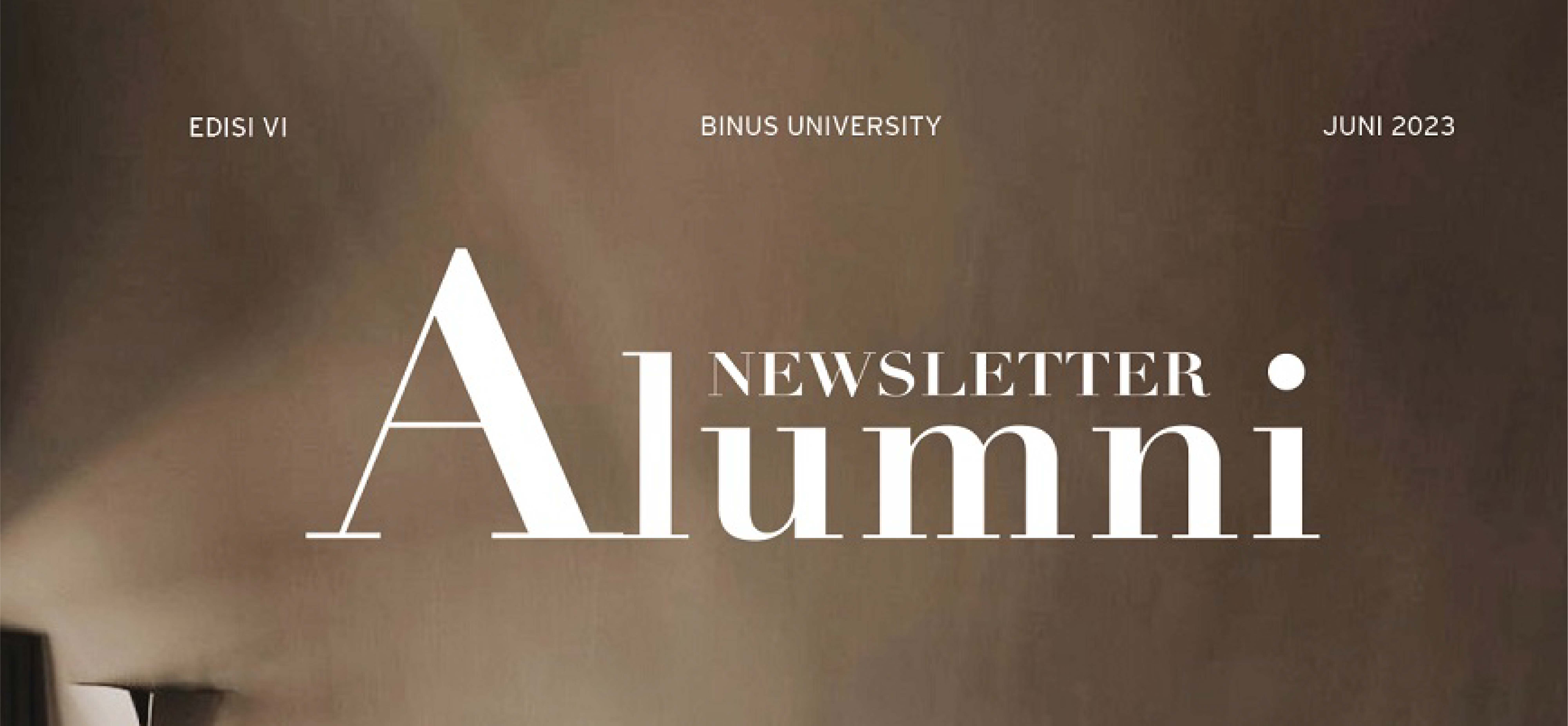 Alumni Newsletter Edisi VI - JUNI 2023